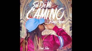 KING PAPER - "SAL DE MI CAMINO" (OFFICIAL AUDIO)