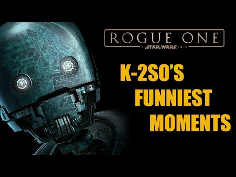 K-2SO's Funniest Moments - ROGUE ONE: A STAR WARS STORY