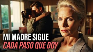 MI MADRE SIGUE CADA PASO QUE DOY | BESTSELLER