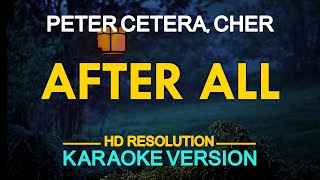 AFTER ALL - Peter Cetera &amp; Cher (KARAOKE Version)