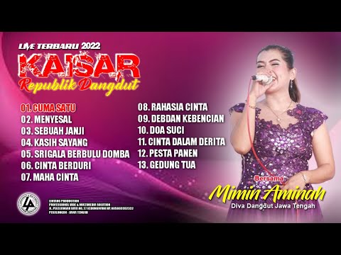 MIMIN AMINAH PILIHAN FT KAISAR REPUBLIK DANGDUT 2022