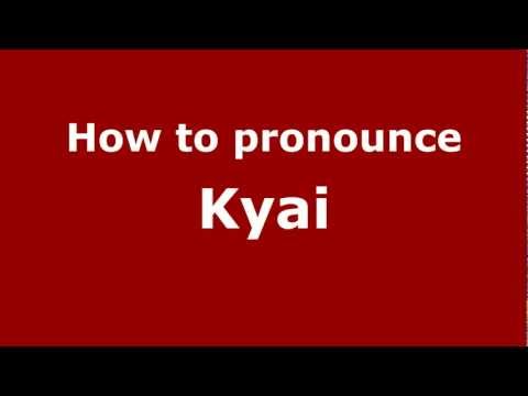How to pronounce Kyai