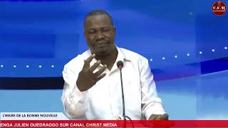 L'heure de la bonne nouvelle avec l'évangéliste Titenga Julien Ouedraogo