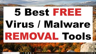 The 5 Best Free Malware / Virus Removal Tools 2019 - Fully Clean Your Computer