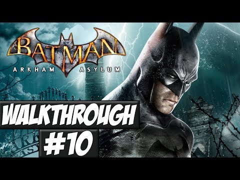 Batman: Arkham Asylum - Walkthrough Ep.10 w/Angel - Tracker!