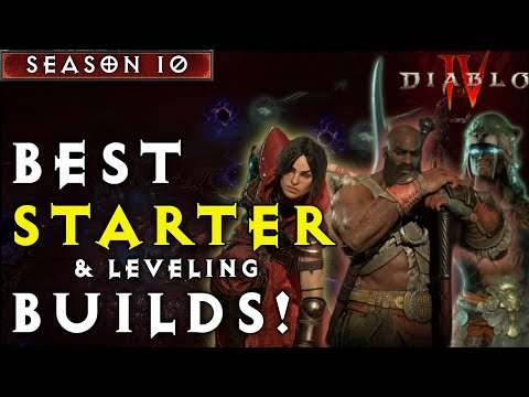 The BEST Leveling & Starter Builds in Diablo 4 Season 10 (All Classes! Live Tested)