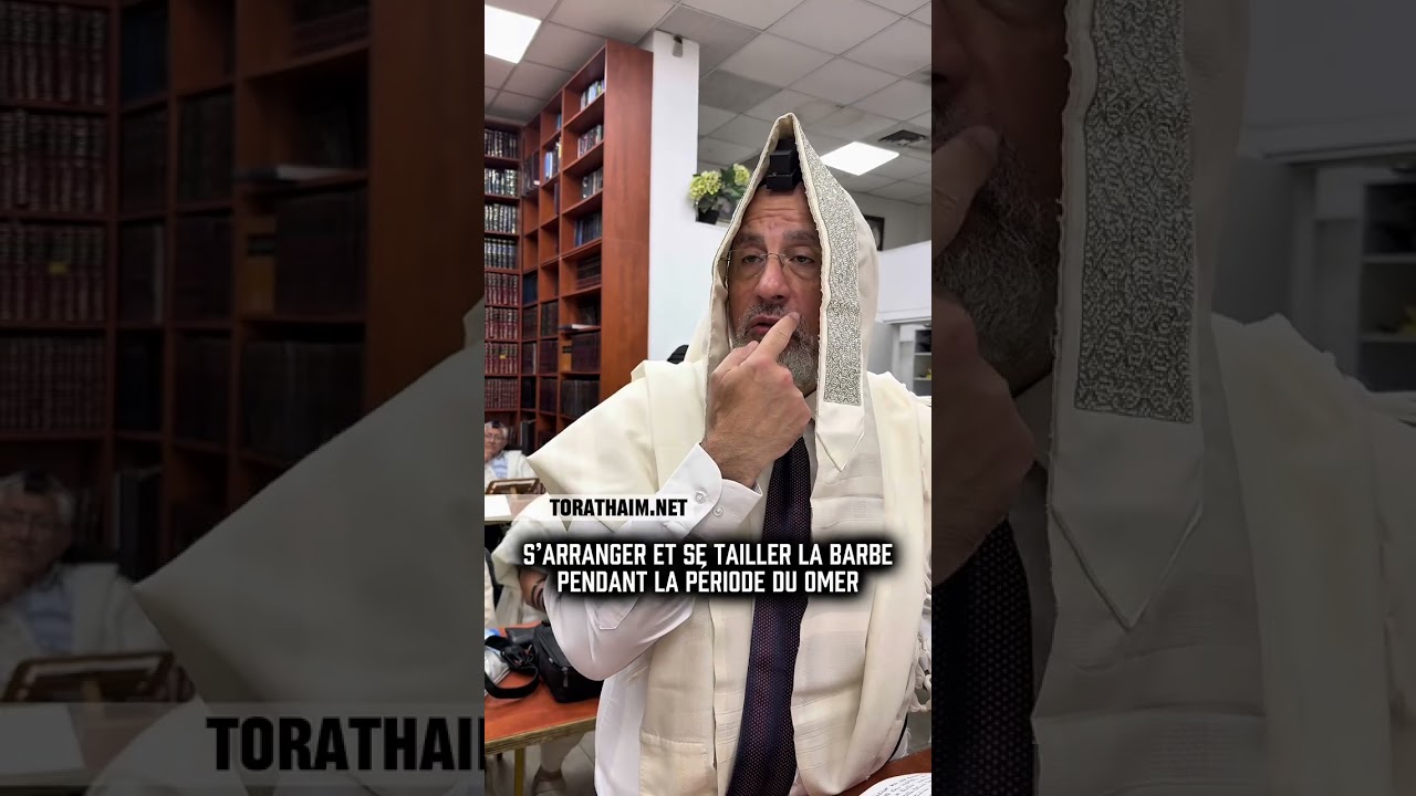 S’arranger et se tailler la barbe pendant la période du Omer