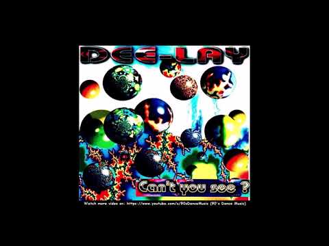 Dee-Lay - Can't You See? (Club Edit) (90's Dance Music) ✅