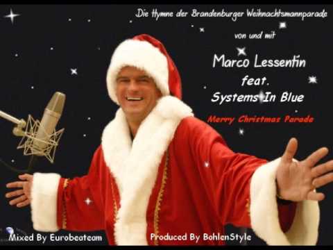 Marco Lessentin feat. Systems In Blue - Merry Christmas Parade  (New SIB Version)