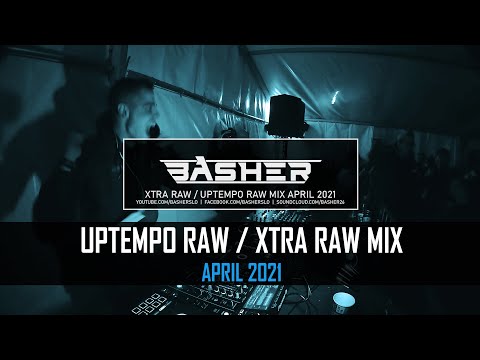 Uptempo Raw / Xtra Raw Hardstyle Mix April 2021 | Basher & Dj Pir