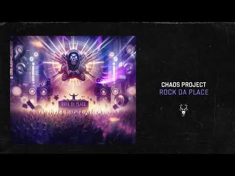 Chaos Project - Rock Da Place