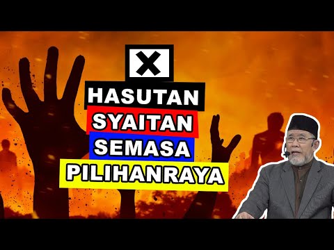 Hasutan Syaitan Semasa Pilihanraya | Dato' Dr. Danial Zainal Abidin