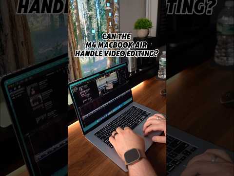Can The M4 MacBook Air Handle Video Editing? #shorts #macbookair