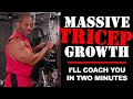 MASSIVE TRICEP GROWTH: Two-Minute Coaching Session