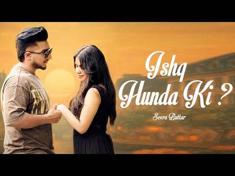 Ishq Hunda Ki