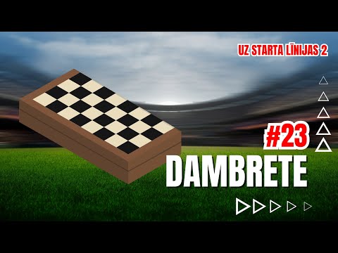 UZ STARTA LĪNIJAS 2 #23 | DAMBRETE