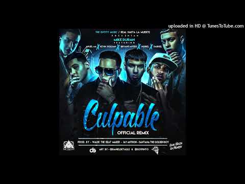 Culpable (Full Remix) - Mike Duran Ft. Anuel AA, Bryant Myers, Darkiel, Kevin Roldan & Noriel