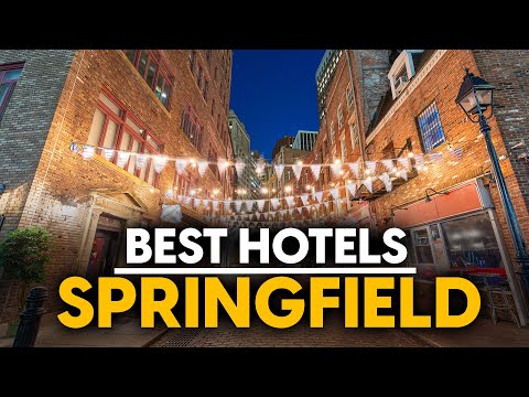 Best Hotels In Springfield, Usa - Top 5 Picks For Any Budget
