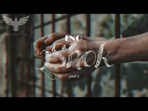 ENO - 2 SHOK² (prod.𝐃𝐈𝐑𝐓𝐘 𝐒𝐎𝐔𝐓𝐇)