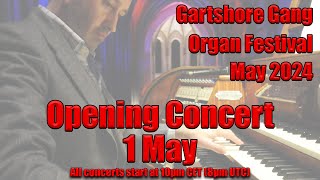 Opening Concert | Gartshore Gang Organ Festival | 1 May 2024