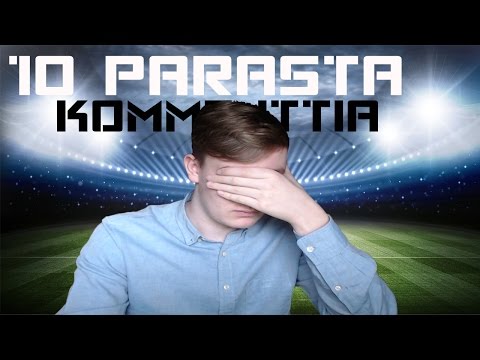 10 PARASTA KOMMENTTIA