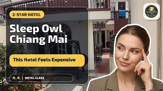 Sleep Owl Chiang Mai - This Hotel Feels Expensive | Chiang Mai, Thailand🏩