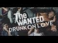The Wanted - Drunk on Love (Lyrics) 