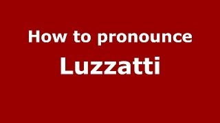 How to pronounce Luzzatti