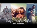 Stay X Pavizha Mazha Sush Yohan Mashup