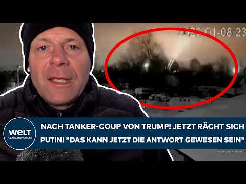 USA: Nach Tanker-Coup von Trump! Jetzt rächt sich Putin! "Das kann jetzt die Antwort gewesen sein!"