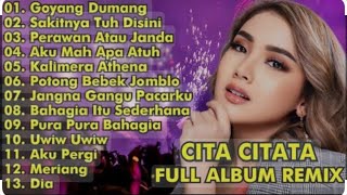 Download lagu CITA CITATA - SAKITNYA TUH DISINI // FULL ALBUM REMIX mp3