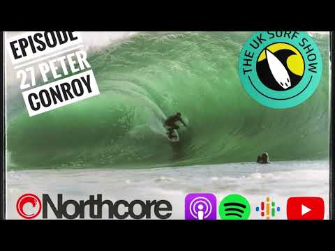 Peter Conroy - Episode 27 | The UK Surf Show
