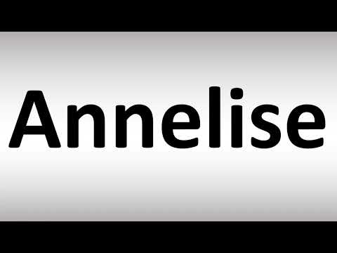 How to Pronounce Annelise