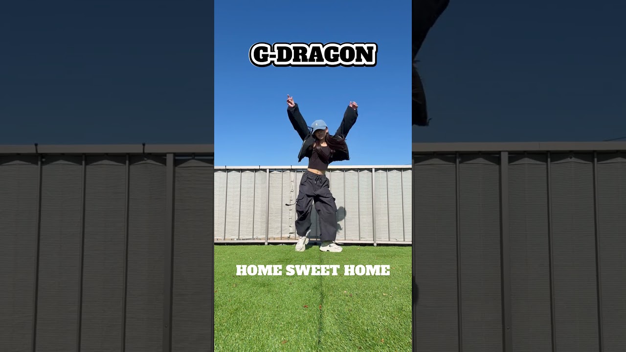 #home sweet home #G-DRAGON  #dance #kpop #踊ってみた
