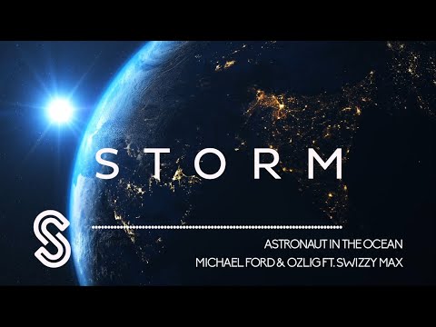 Michael Ford & Ozlig ft. Swizzy Max - Astronaut In The Ocean