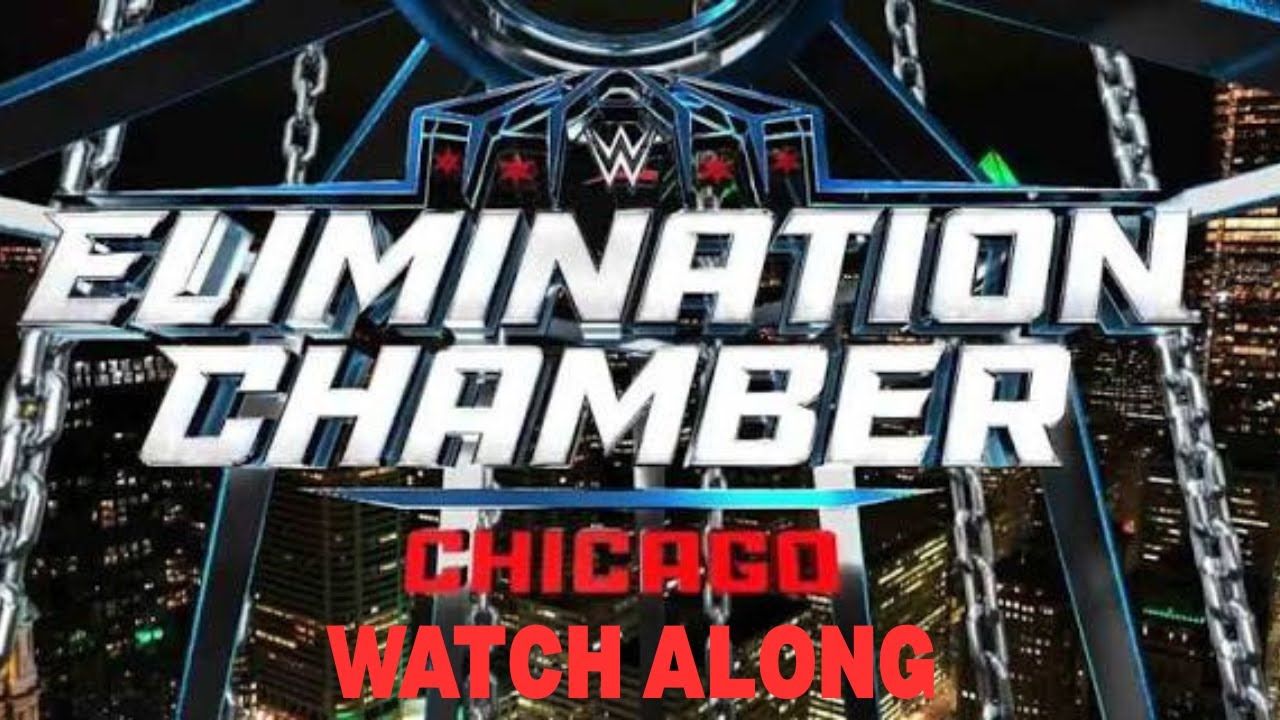 Elimination Chamber Watch Along  📱