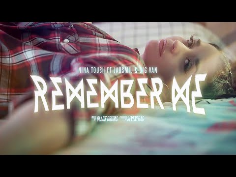 NINA TOUSH - REMEMBER ME FT. @BigVann & @jaus (BEAT BLACK DRUMS) - VIDEO OFICIAL #rapchileno