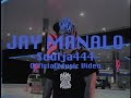 Soulja444 - JAY MANALO  (Official Music Video)