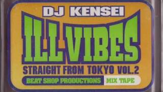 DJ KENSEI   ILL VIBES (FreeStyle Mix)