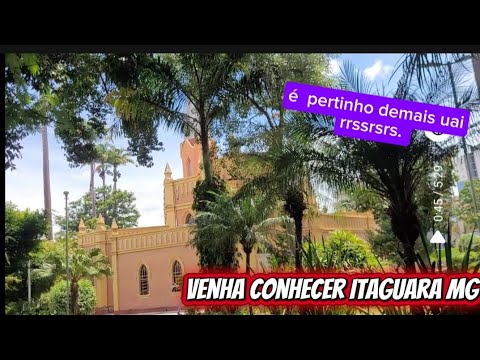 Conheça Itaguara MG 