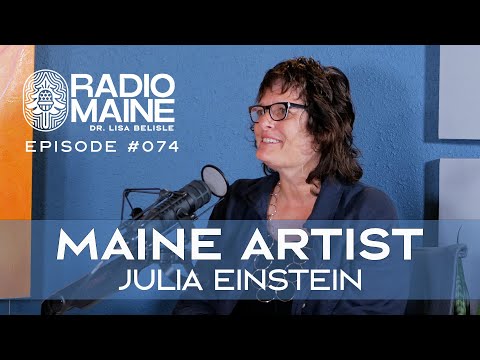 Radio Maine: Maine Artist Julia Einstein Finds Inspiration in the Most Delightful Subject: Flowers