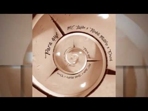 Para Qué - MC losibe x Riodeli Misterio x Emcel