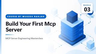03. Build Your First Mcp Server — MCP Server Engineering Masterclass
