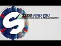 Zedd - Find You ft. Matthew Koma, Miriam Bryant ...