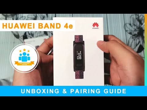 Huawei Band 4e Unboxing and Pairing Guide