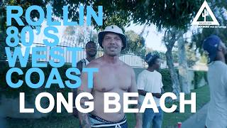 IN THE HOOD: LONG BEACH with ROLLIN 80's WEST COAST CRIPS (HOW IT STARTED)