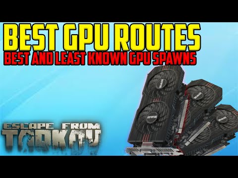 Best Graphics Card Spawns and Routes in Escape From Tarkov: Best and Least Known Areas