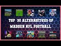 Madden NFL Football | Top 30 Alternatives of Madden NFL Football