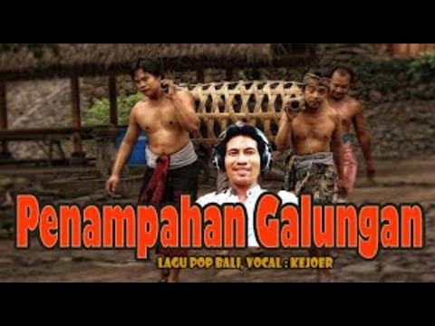 PENAMPAHAN GALUNGAN LAGU BALI LAWAS #PopBali #LaguBali