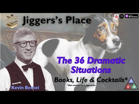 Cocktails & The 36 Dramatic Situations